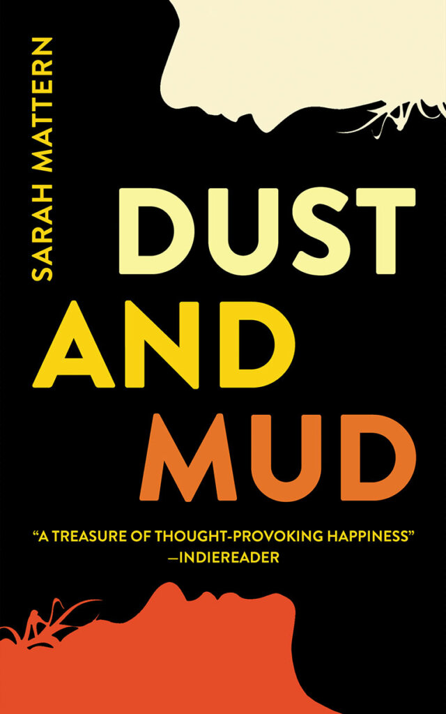 Dust and Mud, a novel
