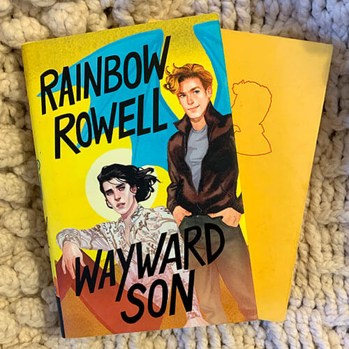 Carry On and Wayward Son by Rainbow Rowell